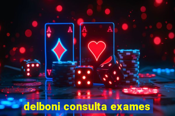 delboni consulta exames